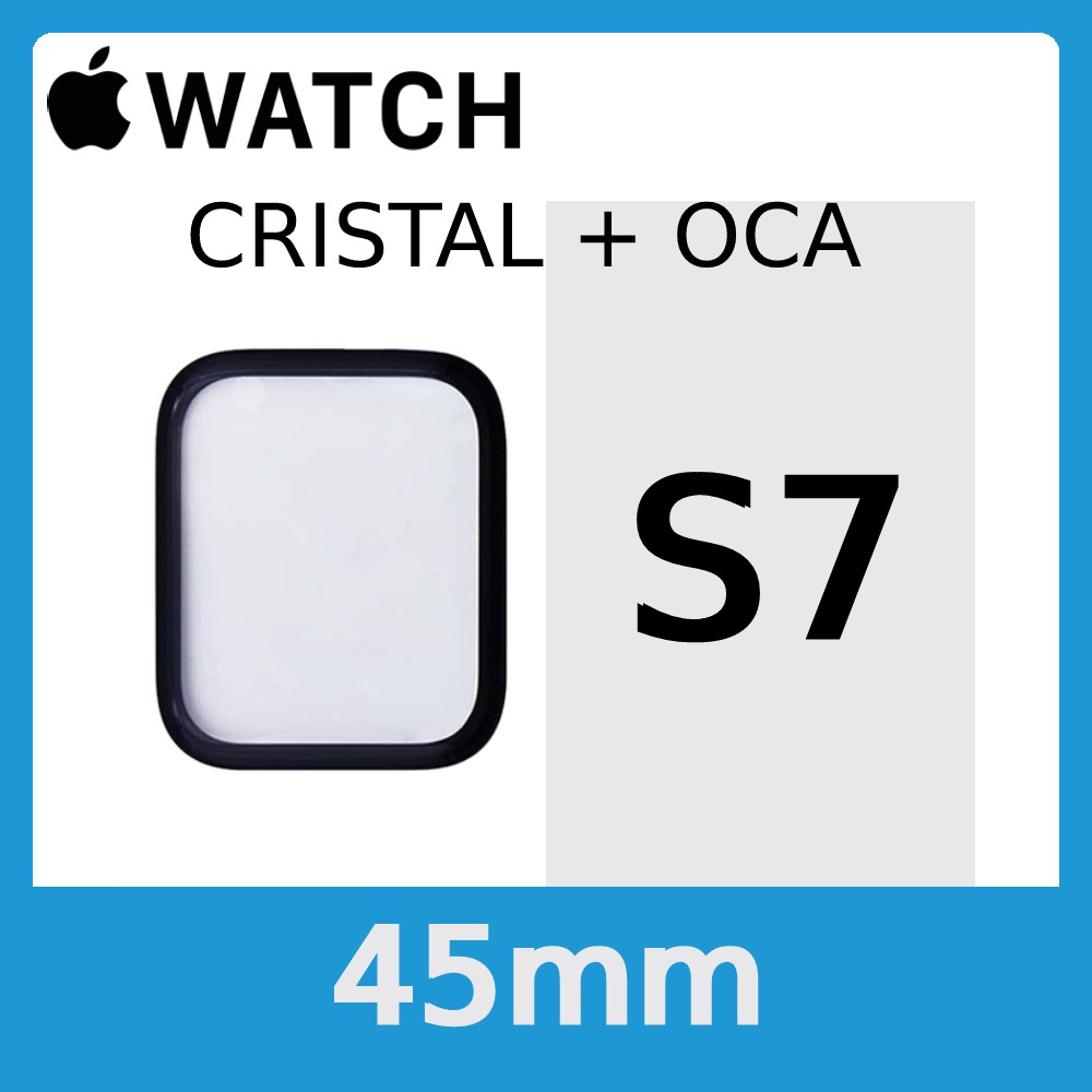 Apple Watch S7 (Series 7) 45mm - Cristal Suelto (Incluye OCA)